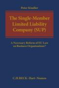 Cover of The Single-Member Limited Liability Company (SUP): A Necessary Reform of EU Law on Business Organizations?