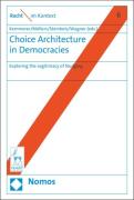Cover of Choice Architecture in Democracies: Exploring the Legitimacy of Nudging