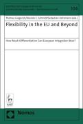Cover of Flexibility in the EU and Beyond: How Much Differentiation Can European Integration Bear?