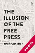 Cover of The Illusion of the Free Press (eBook)