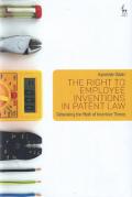 Cover of The Right to Employee Inventions in Patent Law: Debunking the Myth of Incentive Theory