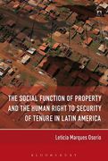 Cover of The Social Function of Property and the Human Right to Security of Tenure in Latin America