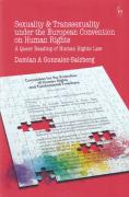 Cover of Sexuality and Transsexuality under the European Convention on Human Rights: A Queer Reading of Human Rights Law