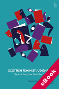 Cover of Scottish Feminist Judgments: (Re)Creating Law from the Outside In (eBook)