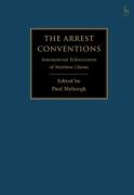 Cover of The Arrest Conventions: International Enforcement of Maritime Claims