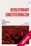 Cover of Revolutionary Constitutionalism: Law, Legitimacy, Power (eBook)