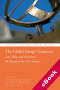 Cover of The Global Energy Transition: Law, Policy and Economics for Energy in the 21st Century (eBook)
