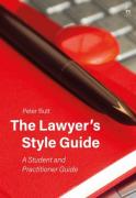 Cover of The Lawyer&#8217;s Style Guide: A Student and Practitioner Guide