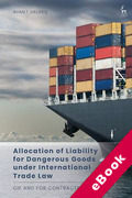 Cover of Allocation of Liability for Dangerous Goods under International Trade Law: CIF and FOB Contracts (eBook)