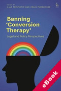 Cover of Banning 'Conversion Therapy': Legal and Policy Perspectives (eBook)