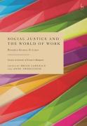 Cover of Social Justice and the World of Work: Possible Global Futures - Essauys in Honour of Francis Maupain