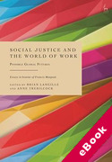 Cover of Social Justice and the World of Work: Possible Global Futures - Essauys in Honour of Francis Maupain (eBook)