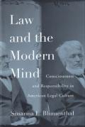 Cover of Law and the Modern Mind: Consciousness and Responsibility in American Legal Culture