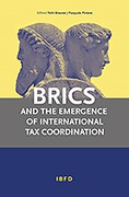 Cover of BRICS and the Emergence of International Tax Coordination