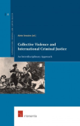 Cover of Collective Violence and International Criminal Justice: An Interdisciplinary Approach