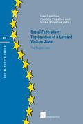 Cover of Social Federalism: The Creation of a Layered Welfare State: The Belgian case
