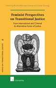 Cover of Feminist Perspectives on Transitional Justice: From International and Criminal to Alternative Forms of Justice