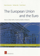 Cover of The European Union and the Euro: How to Deal with a Currency Built on Dreams