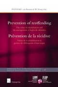 Cover of Prevention of Reoffending: The Value of Rehabilitation and the Management of High Risk Offenders