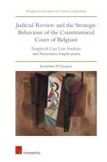 Cover of Judicial Review and Strategic Behaviour: an Empirical Case Law Analysis of the Belgian Constitutional Court