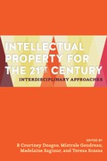 Cover of Intellectual Property for the 21st Century: Interdisciplinary Approaches