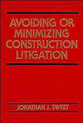 Cover of Avoiding or Minimizing Construction Litigation