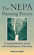 Cover of The NEPA Planning Process: A Comprehensive Guide with Emphasis on Efficiency