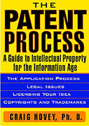 Cover of The Patent Process: A Guide to Intellectual Property for the Information Age