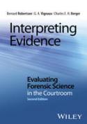 Cover of Interpreting Evidence: Evaluating Forensic Science In The Courtroom