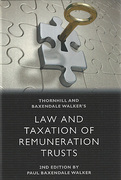 Cover of Thornhill and Baxendale-Walker's Law and Taxation of Remuneration Trusts