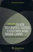 Cover of Guide to the United States Customs and Trade Laws After the Customs Modernization Act