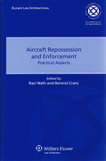 Cover of Aircraft Repossession and Enforcement: Practical Aspects Volume 1