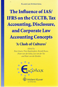 Cover of The Influence of IAS/IFRS on the CCTB, Tax Accounting, Disclosure and Corporate Law Accounting Concepts: 'A Clash of Cultues'
