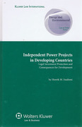 Cover of Independent Power Projects in Developing Countries: Legal Investment Protection and Consequences for Development