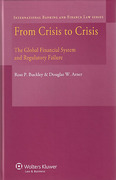 Cover of From Crisis to Crisis: The Global Financial System and Regulatory Failure