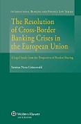 Cover of The Resolution of Cross-Border Banking Crises in the EU: A Legal Study from the Perspective of Burden Sharing