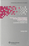Cover of Parallel Proceedings in International Arbitration: A Comparative European Perspective
