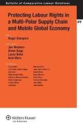 Cover of Protecting Labour Rights in a Multi-Polar Supply Chain and Mobile Global Economy