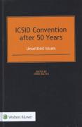Cover of ICSID Convention After 50 Years: Unsettled Issues