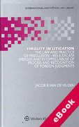 Cover of Finality in Litigation: The Law and Practice of Preclusion: Res Judicata (Merger and Estoppel), Abuse of Process and Recognition of Foreign Judgments (eBook)