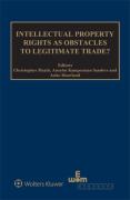 Cover of Intellectual Property Rights as Obstacles to Legitimate Trade?