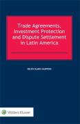 Cover of Trade Agreements, Investment Protection and Dispute Settlement in Latin America
