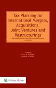 Cover of Tax Planning for International Mergers, Acquisitions, Joint Ventures and Restructurings