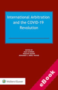 Cover of International Arbitration and the COVID-19 Revolution (eBook)