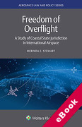 Cover of Freedom of Overflight: A Study of Coastal State Jurisdiction in International Airspace (eBook)