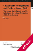 Cover of Casual Work Arrangements and Platform-Based Work: The Casual Work Agenda as a Way to Enhance the Labour Protection of Platform Workers (eBook)