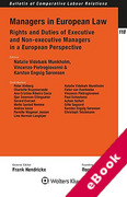 Cover of Managers in European Law: Rights and Duties of Executive and Non-Executive Managers in a European Perspective (eBook)