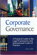 Cover of Corporate Governance: A Practical Guide to the Legal Frameworks and International Codes of Practice