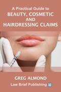 Cover of An Introduction to Beauty Negligence Claims: A Practical Guide for the Personal Injury Practitioner