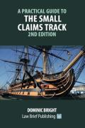Cover of A Practical Guide to the Small Claims Track